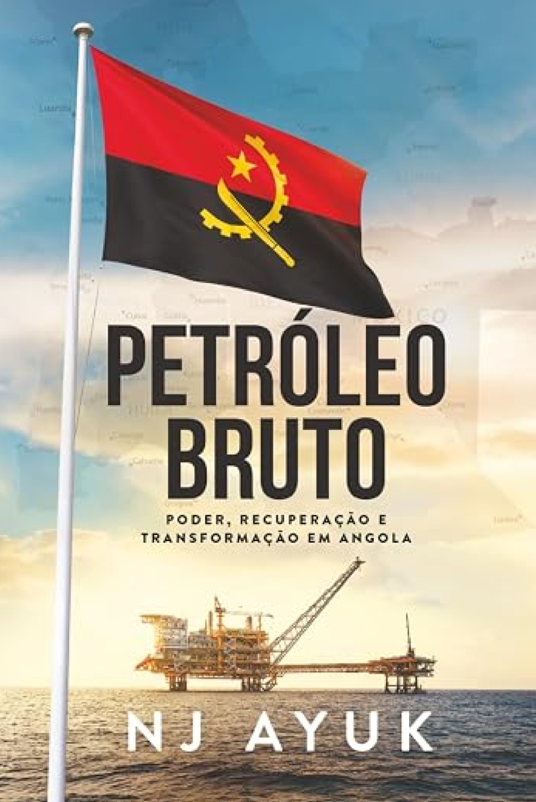 Bestselling Angola Reform Book; Crude Oil Power, Turnaround and Transformation in Angola Now Available in Portuguese
